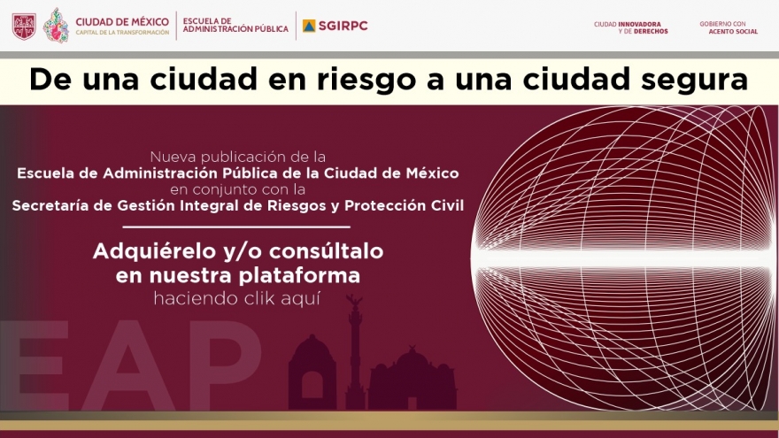 De una ciudad en riesgo a una ciudad segura